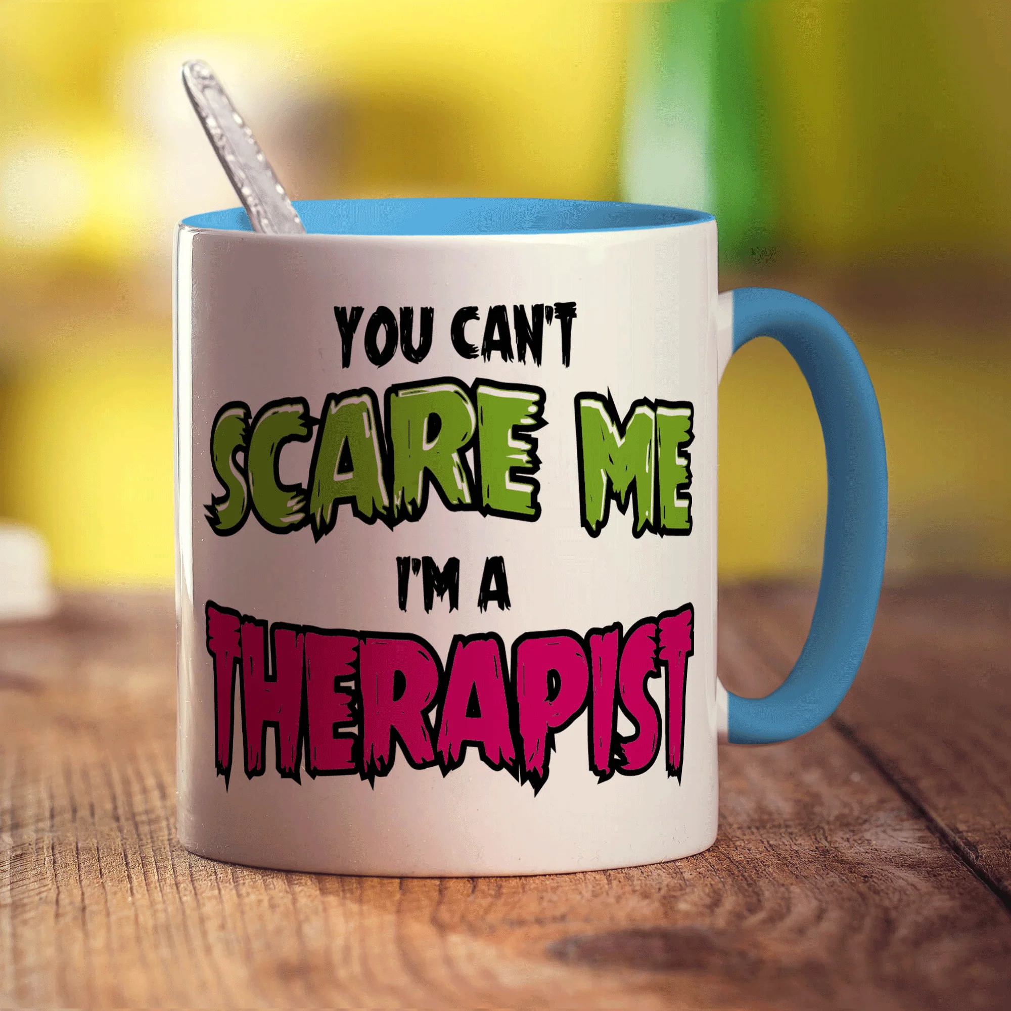 You Can't Scare Me I'm a Therapist Mug - Image 8