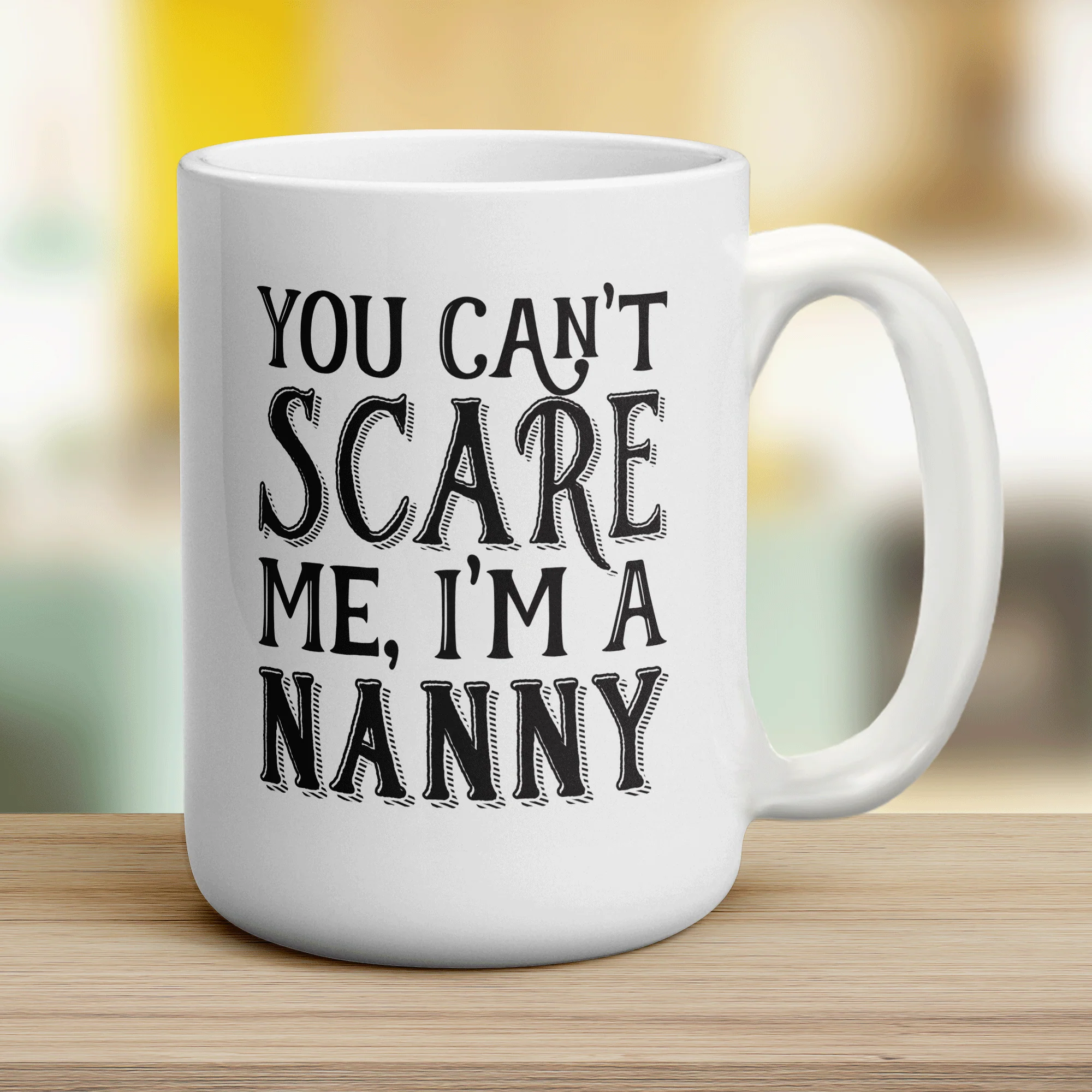 You Can't Scare Me, I'm A Nanny Mug - Image 12