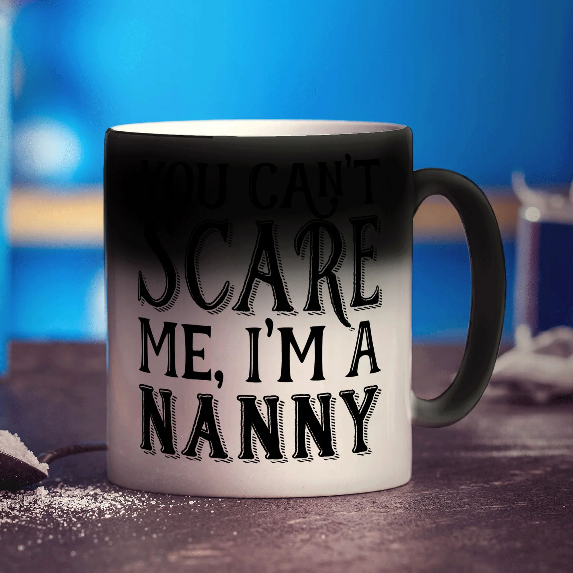 You Can't Scare Me, I'm A Nanny Mug - Image 6