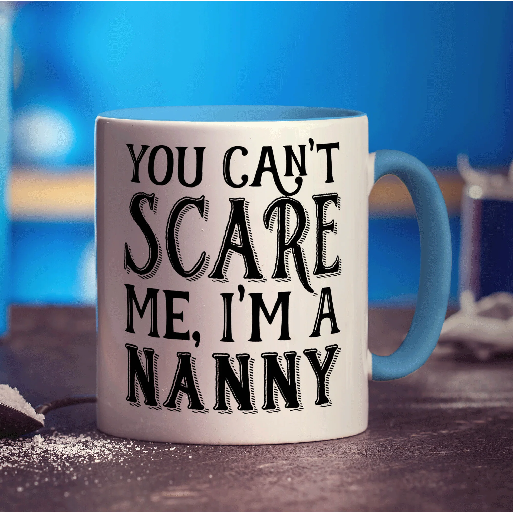 You Can't Scare Me, I'm A Nanny Mug - Image 8