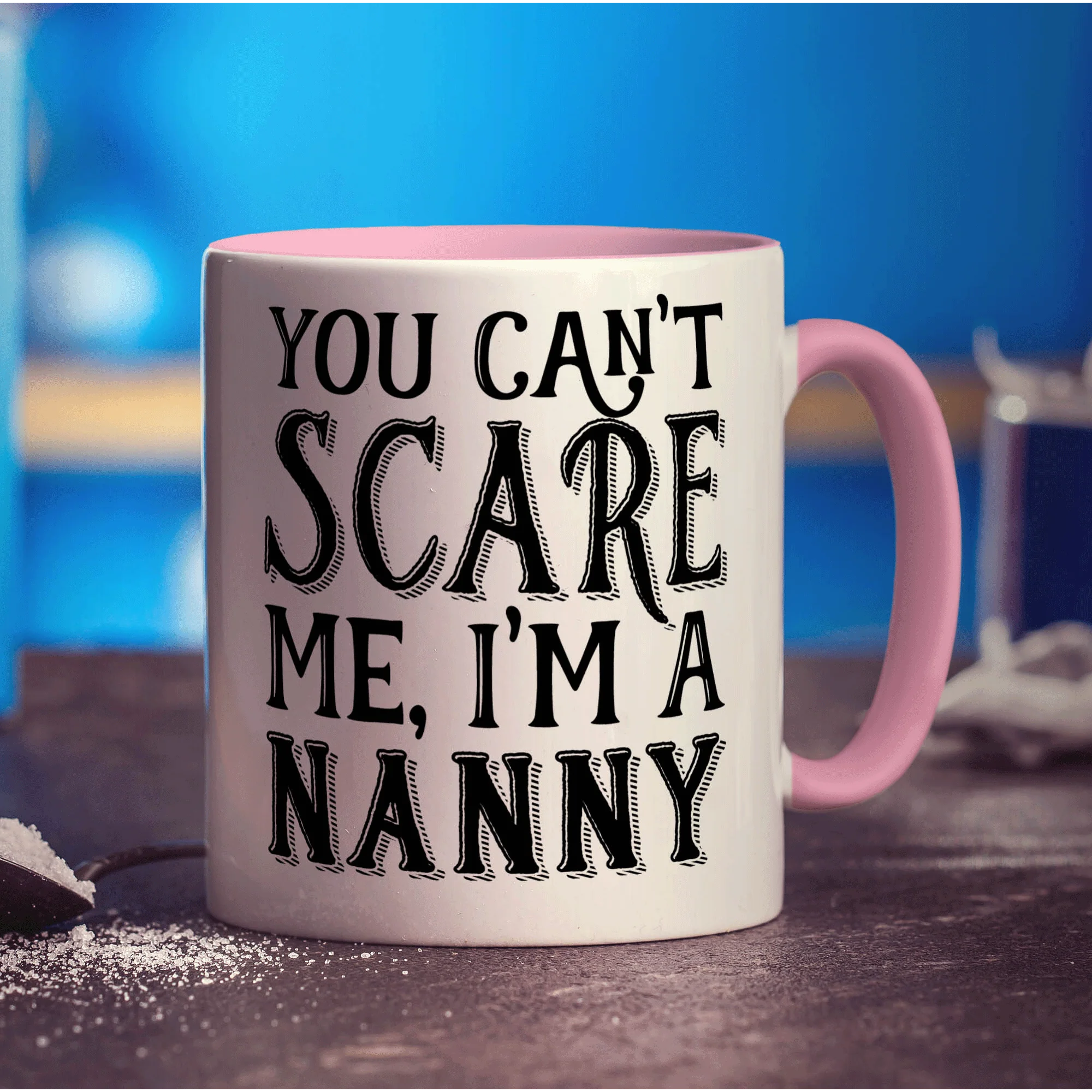 You Can't Scare Me, I'm A Nanny Mug - Image 9