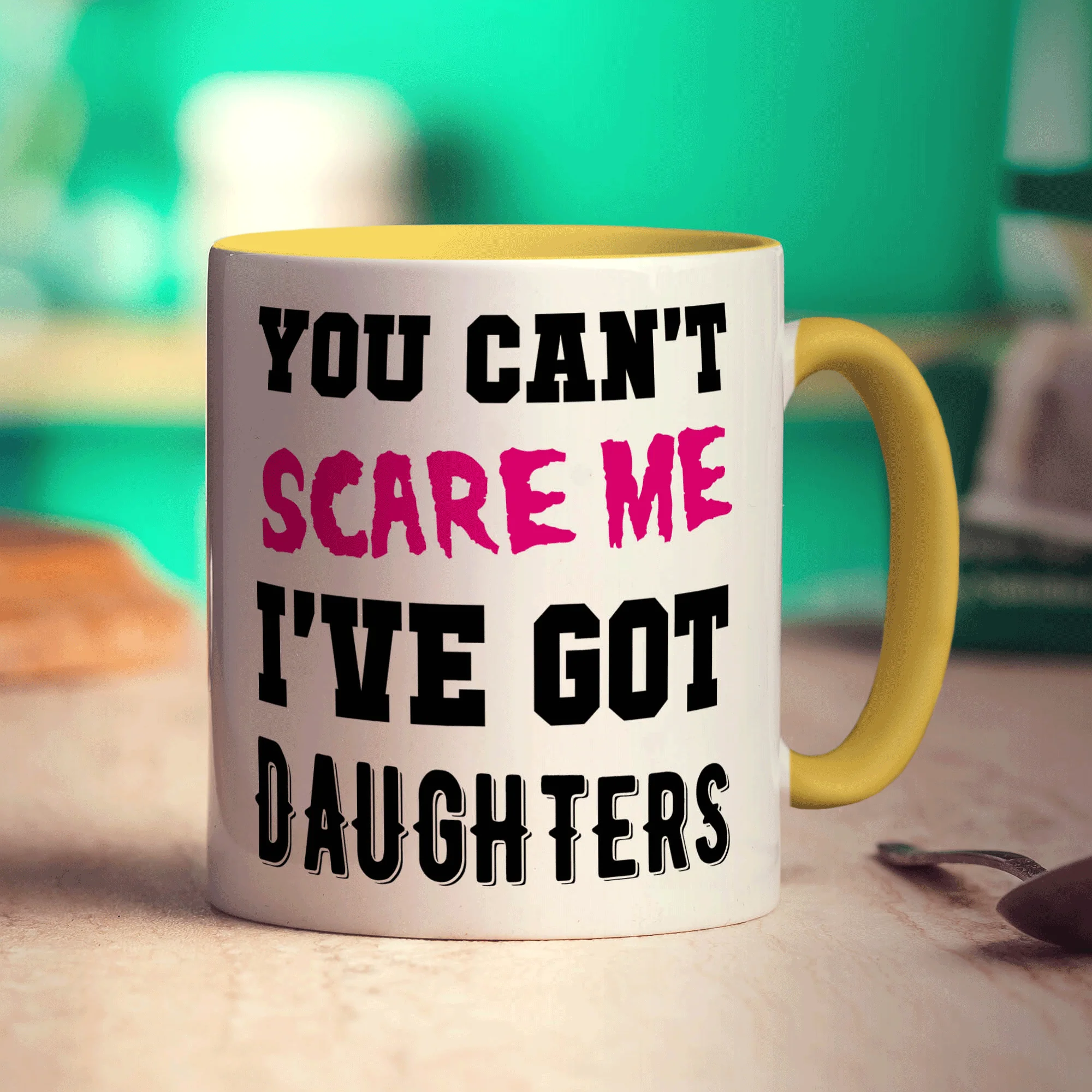 You Can't Scare Me I've Got Daughters Mug - Image 5