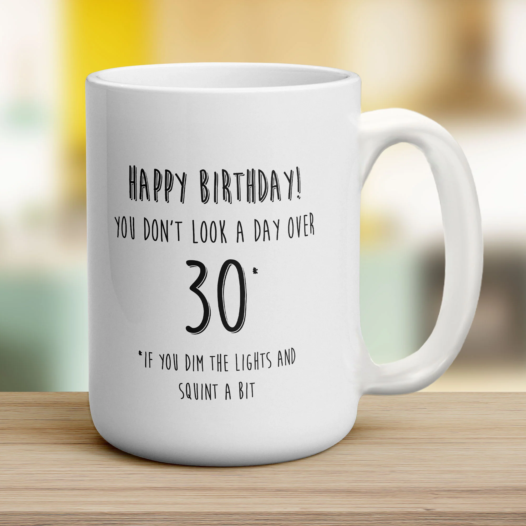 You Don't Look a Day Over 30 Mug - Image 14