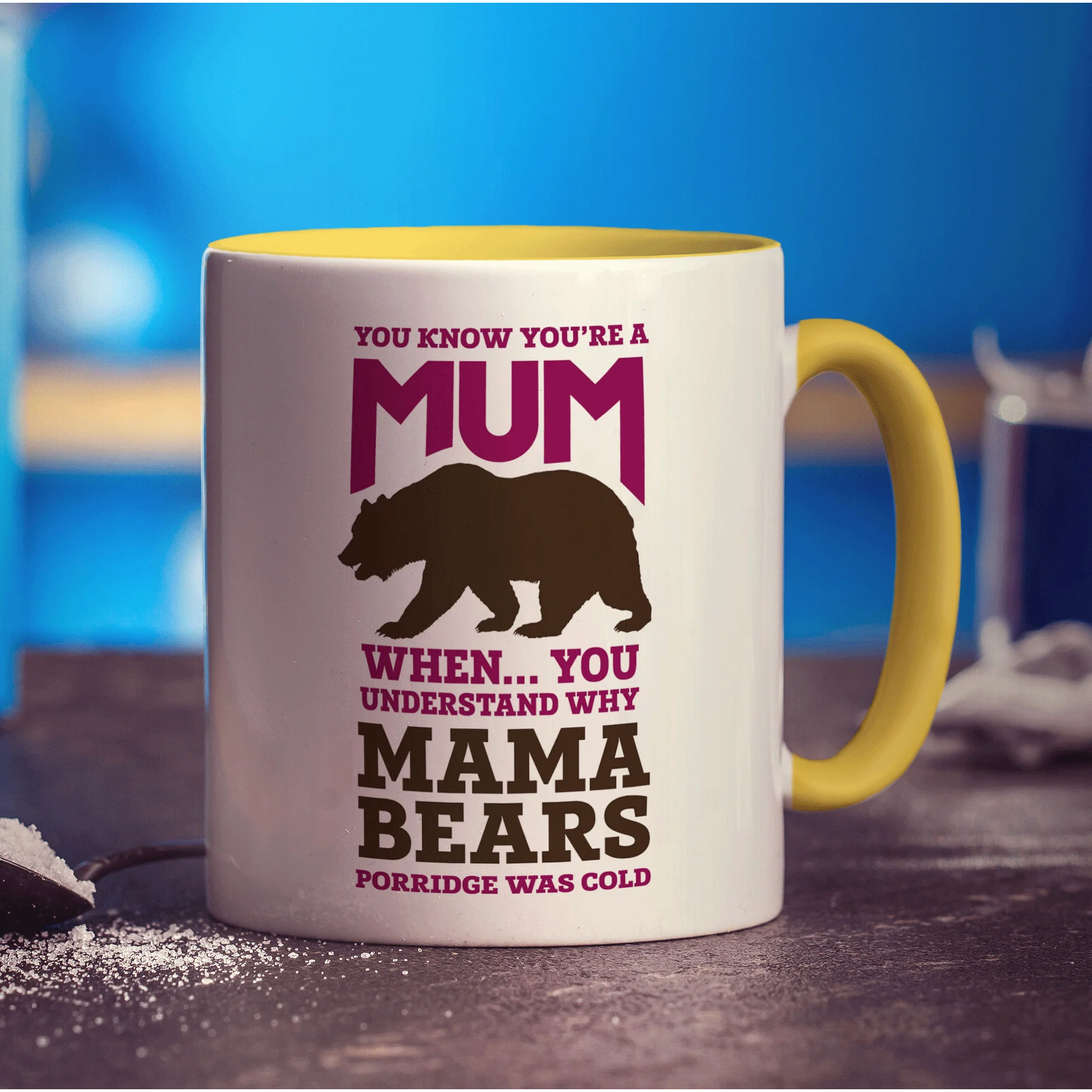 You Know You're A Mum When You Understand Why Mamma Bears Porridge Was Cold Mug - Image 5